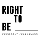 Right To Be Logo